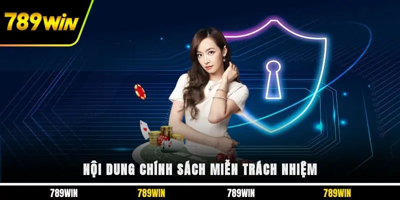 Nội dung chính sách miễn trách nhiệm