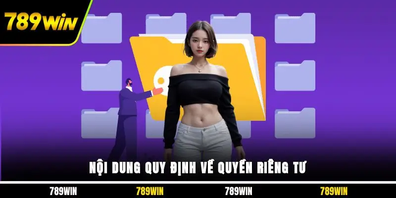 Nội dung quy định về quyền riêng tư